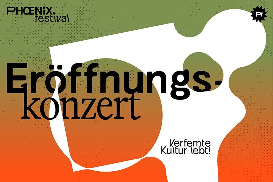 PHOENIX Festival Eröffnungskonzert Plakat für´s PHOENIX Festival Eröffnungskonzert